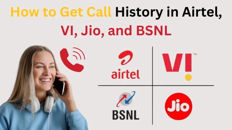 How to Check Call History in Jio, Airtel, VI, and BSNL