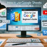 How to Use Google Sheets